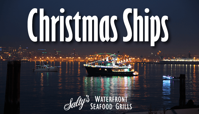 christmas ships seattle 2020 Christmas Ships At Salty S Waterfront Seafood Grills Saltys Com christmas ships seattle 2020